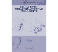 I sogni tipici: metafore affettive della notte