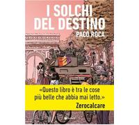 I SOLCHI DEL DESTINO - NUOVA EDIZIONE