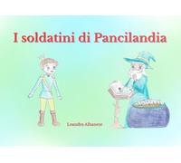 I soldatini di Pancilandia