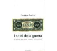 I soldi della guerra. Gli Stati Uniti: spesa militare, innovazione, economia globale