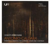 I Solisti Ambrosiani - Sonate E Cantate Per Violino E Continuo