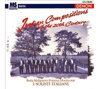 I Solisti Italiani - Ital.Comp.of the 20th Century