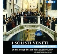I Solisti Veneti - On The Wings Of Love