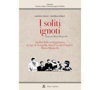 I soliti ignoti. Analisi della sceneggiatura di Age & Scarpelli, Suso Cecchi D'Amico, Mario Monicelli