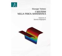 I solitoni nella fisica-matematica