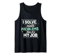 I Solve Math Problems Like It's My Job Studente Risolve --- Canotta