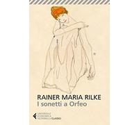 I sonetti a Orfeo. Testo tedesco a fronte
