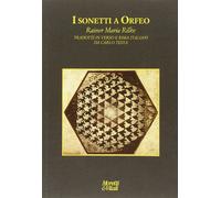 I sonetti a Orfeo [Paperback] [Sep 18, 2014] Rainer Maria Rilke; Claudio Magris