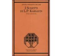 I «Sonetti» di L. P. Karsavin. Storia e metastoria