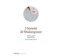 I sonetti di Shakespeare. Testo inglese a fronte