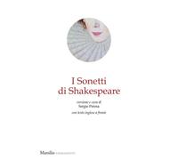 I sonetti di Shakespeare. Testo inglese a fronte - 2024 - Marsili