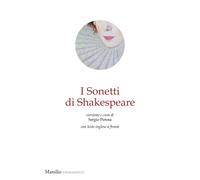 I sonetti di Shakespeare. Testo inglese a fronte - Shakespeare William