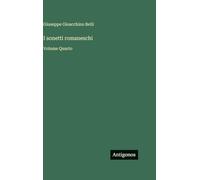 I sonetti romaneschi: Volume Quarto