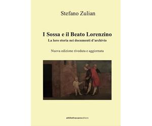 I Sossa e il Beato Lorenzino. La loro storia nei documenti d'archivio