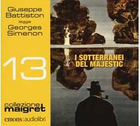 I sotteranei del Majestic letto da Giuseppe Battiston. Audiolibro. CD Audio formato MP3