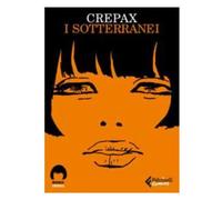 I SOTTERRANEI - CREPAX