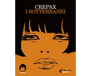 I sotterranei - Crepax Guido
