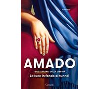 I sotterranei della libertà. La luce in fondo al tunnel (Vol. 3)