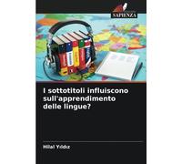 I sottotitoli influiscono sull'apprendimento delle lingue?