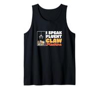 I Speak Fluent Claw Machine Cool Skill Gru Fan Claw Master Canotta
