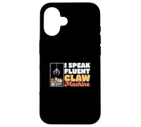 I Speak Fluent Claw Machine Cool Skill Gru Fan Claw Master Custodia per iPhone 16