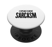 I Speak Fluent Sarcasm - Scuola umoristica divertente, lavoro Donne Uomini PopSockets PopGrip Adesivo
