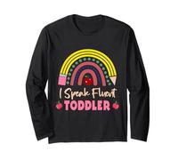 I Speak Fluent Toddler asilo nido divertente insegnante citazioni scuola Maglia a Manica