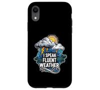 I Speak Fluent Weather Funny Meteorologist Forecast Custodia per iPhone XR