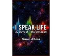 I Speak Life: A Declaration of Transformation