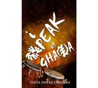 [(I Speak of Ghana)] [By (author) Nana Awere Damoah] published on (October, 2013)