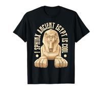 I Sphinx Ancient Egypt Is Cool Maglietta