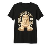 I Sphinx Ancient Egypt Is Cool Maglietta Premium