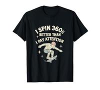 I Spin 360s Better Than I Pay Attenzione Grafica retrò Maglietta