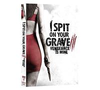 I Spit on Your Grave: Vengeance Is Mine