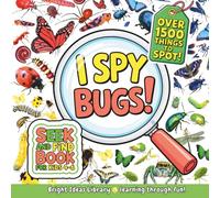 I Spy Bugs!: A Fun S nd Find Book for Kids 4-6 with Over 1500 Hidden Pictures to Help Learn Colors and Practice Counting