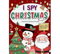 I Spy Christmas: A Festive Adventure Full of Santas, Ornaments, and Snow