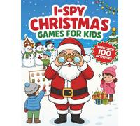 I-Spy Christmas Games for Kids: Christmas Mazes, I Spy, Tracing, Matching, and More - 100 Fun Holiday Activities for Kids Ages 4-7