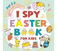 I Spy Easter Book For Kids: A Fun Coloring and Guessing Game with the Whole Alphabet