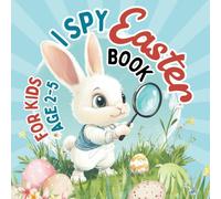 I Spy Easter Book For Kids: A Fun Coloring and Guessing Game with the Whole Alphabet