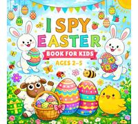 I Spy Easter Book for Kids Ages 2-5: Interactive Coloring Activities & Guessing Game | A-Z Letter Learning Fun for Toddlers & Preschoolers - Basket Stuffer for Boys and Girls