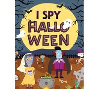 I Spy Halloween: A Fun & Spooky Search and Find Detective Adventure for Toddlers
