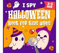 I Spy Halloween Book for Kids: A fun and spooky Guessing Game Activity Book for Toddlers and Kids Ages 2-5: Preschool & Kindergarten Halloween Gift for Boys and Girls