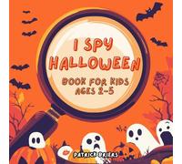 I Spy Halloween Book For Kids Ages 2-5: A Fun Search and Find Activity Book with Spooky Guessing Games for Toddlers, Preschool & Kindergarten