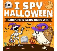 I Spy Halloween Book For Kids Ages 2-6: A Fun Picture Activity Book with Spooky Interactive Guessing Games for Preschoolers and Toddlers | Halloween Party Favors (Halloween Gifts for Kids).