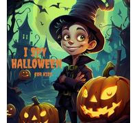 I Spy Halloween Book for Kids: Fun Halloween Picture Book for Kids , The Letters are Organized A to Z