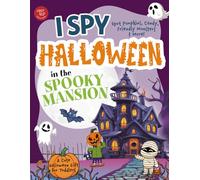 I Spy Halloween in the Spooky Mansion: Spot Pumpkins, Candy, Friendly Monsters & More! A Cute Halloween Gift for Toddlers
