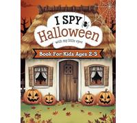 I Spy Halloween With My Little Eyes: First Halloween Adventures: Search-and-Find Books & Activities for Toddlers