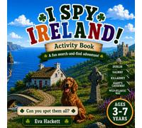 I Spy in Ireland: A Fun Travel Activity Book for Kids | Spot Castles, Sheep, Rainbows and More