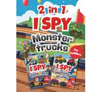 I Spy Monster Trucks 2-in-1: A Fun Search and Find Book for Kids and Toddlers | Includes I Spy Vehicles | Preschool Activity Game | Perfect Gift for Boys & Girls