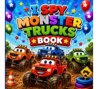 I Spy Monster Trucks Book: Interactive Search and Find Activity Book for Toddlers Ages 2-5